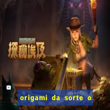 origami da sorte o que escrever